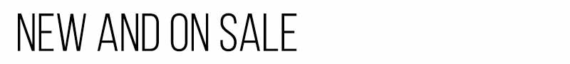 New And On Sale