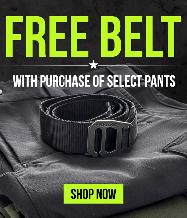 Happening Now: Get a Free Belt with Select Tactical Pant Purchases. Learn more